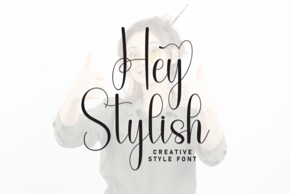 Hey Stylish: A Font That Elevates Your Craft Projects