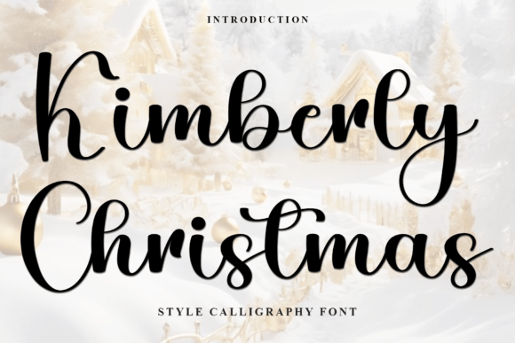 Kimberly Christmas: A Font That Elevates Your Brand