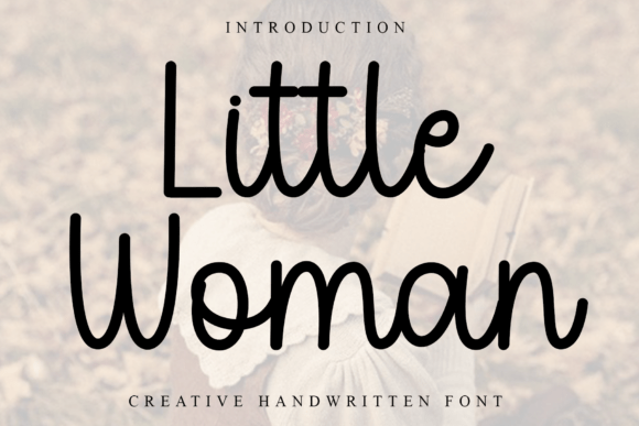 Little Woman: A Font for Warmth and Approachability
