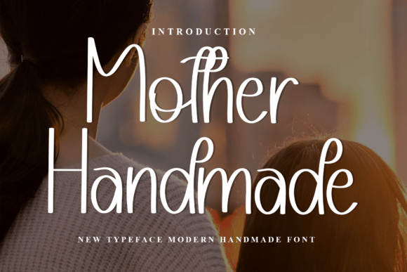 Mother Handmade: A Festive Script for Editorial Magic