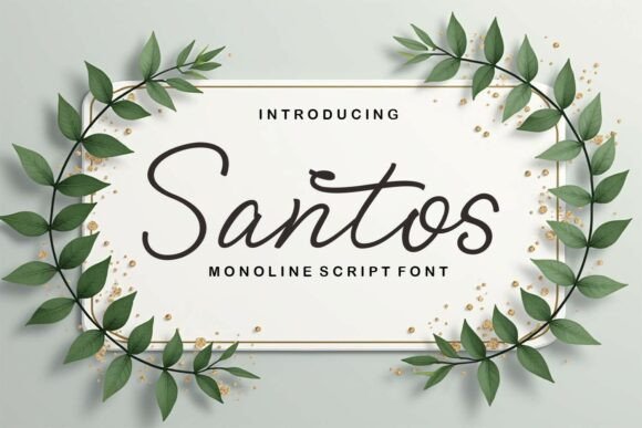 Santos: A Script Font That Adds Romance to Campaigns