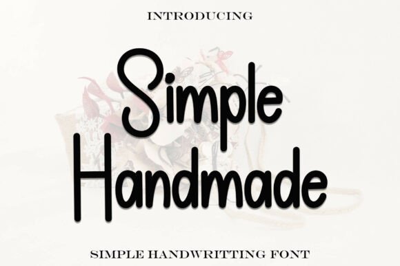 Simplehandmade: The Font That Makes Your Message Stand Out